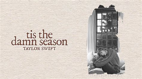 Tis the damn season lyrics - 'tis the damn season Lyrics by Taylor Swift- including song video, artist biography, translations and more: If I wanted to know Who you were hanging with While I was gone, …